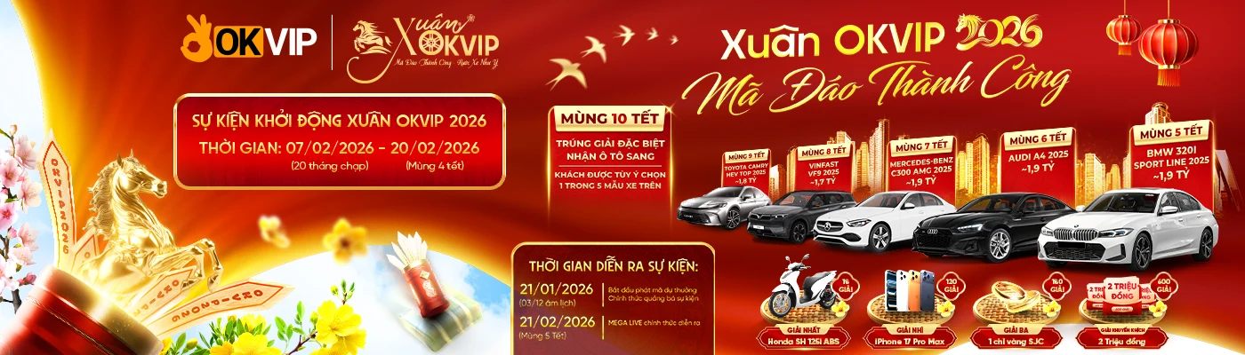 Tết Bính Ngọ 2026 tại OKVIP
